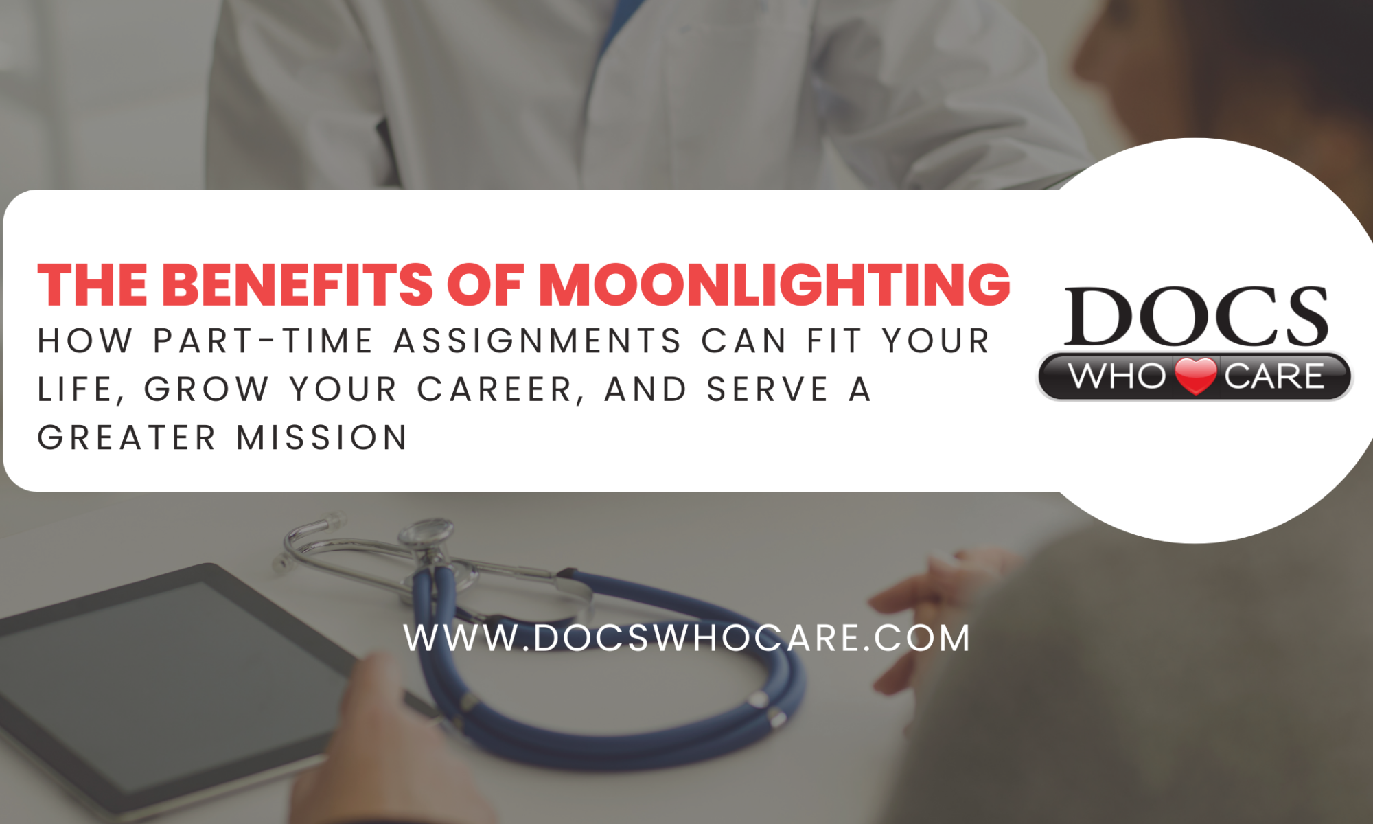 The Benefits of Moonlighting with Docs Who Care